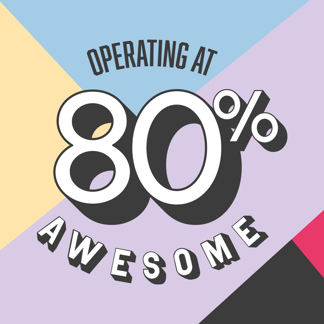 80% Awesome